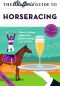 [Bluffer's Guide to ... 01] • The Bluffer's Guide to Horseracing
